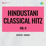 Hindustani Classical Hitz Vol-9 - Siddheshwari Bai Song Download