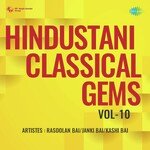 Hindustani Classical Gems Vol-10 - Siddheshwari Bai Song Download